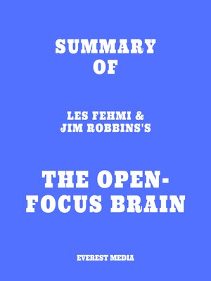 cover image of Summary of Les Fehmi & Jim Robbins's the Open-Focus Brain